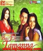 Bas Ek Tamanna 2011 song download